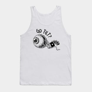 Go Tilt! Tank Top